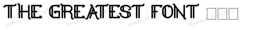 The Greatest Font字体转换